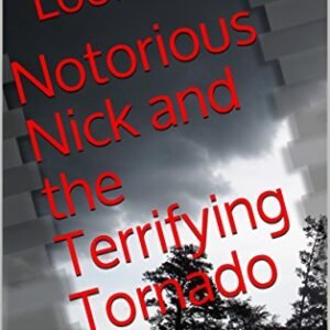 Notorious Nick and the Terrifying Tornado