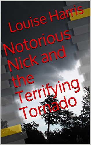 Notorious Nick and the Terrifying Tornado